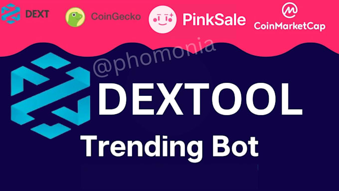 Gig Preview - Build dextool trending bot, trending bot, popcoin bot, pinksale bot, volume bot