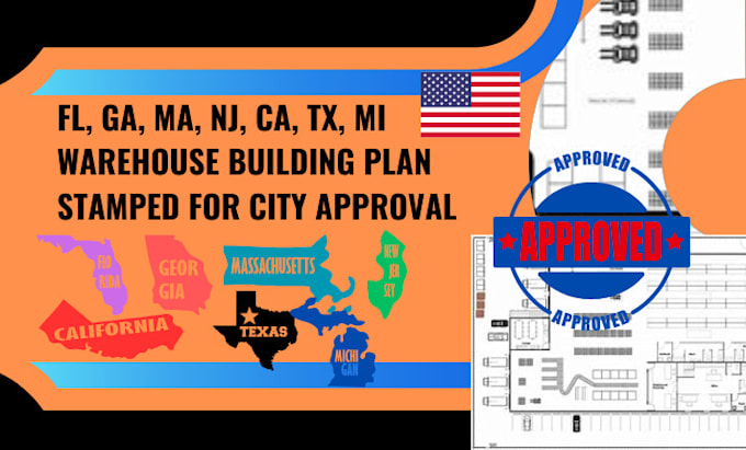 Gig Preview - Fl, ga, ma, nj, ca, tx, mi warehouse building plan stamped for city approval