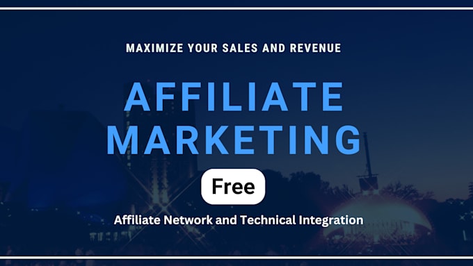 Gig Preview - Launch and manage your affiliate program to maximize sales and profit