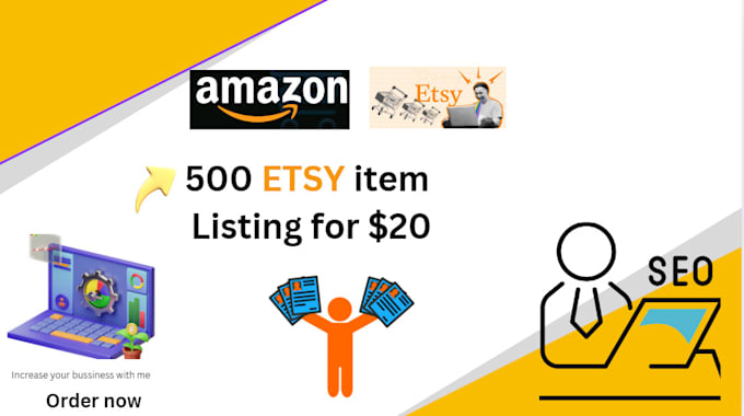 Gig Preview - Do 500 etsy product listing in small cost