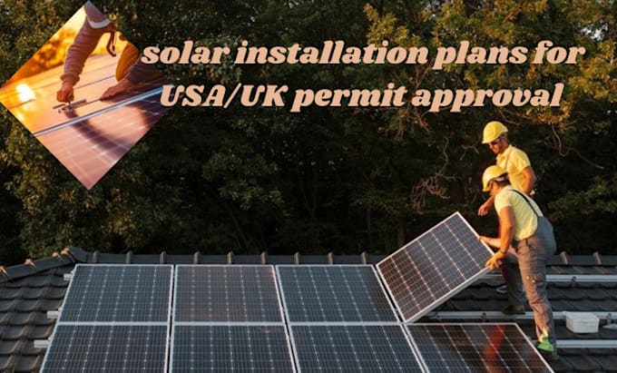 Gig Preview - Provide solar permit panel installation plans for usa uk permit  stamp approval