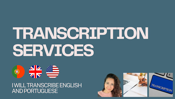 Gig Preview - Transcribe english and portuguese