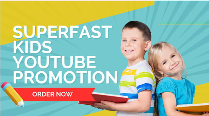 Bestseller - do superfast kids channel promotion kids youtube video promotion to drive users