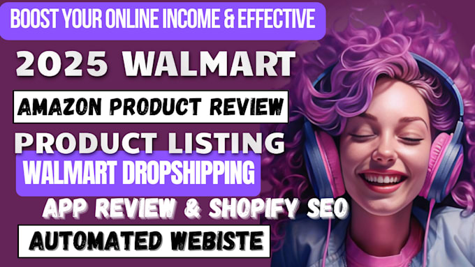 Gig Preview - Do walmart dropshipping listing, amazon products review, shopify product SEO