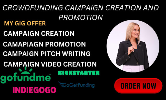 Gig Preview - Do crowdfunding campaign creation and promotion gofundme kickstarter indiegogo