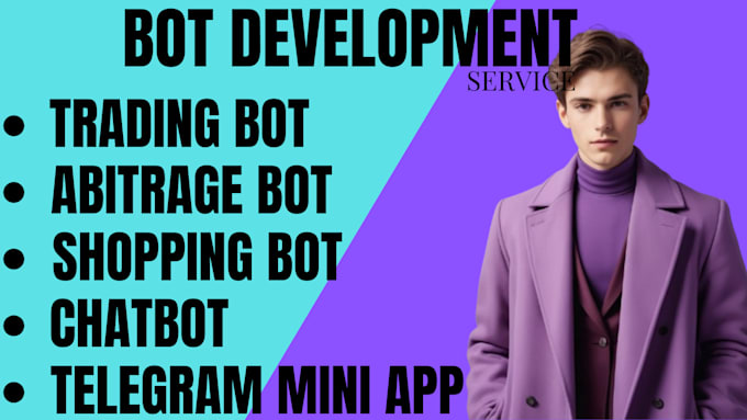 Gig Preview - Develop chatbot, shopping bot, trading bot, arbitrage bot