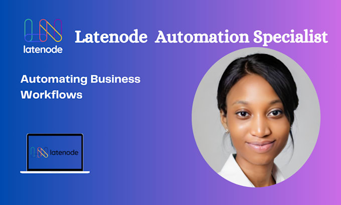 Gig Preview - Do latenode workflow, latenode automation late node API integration latenode