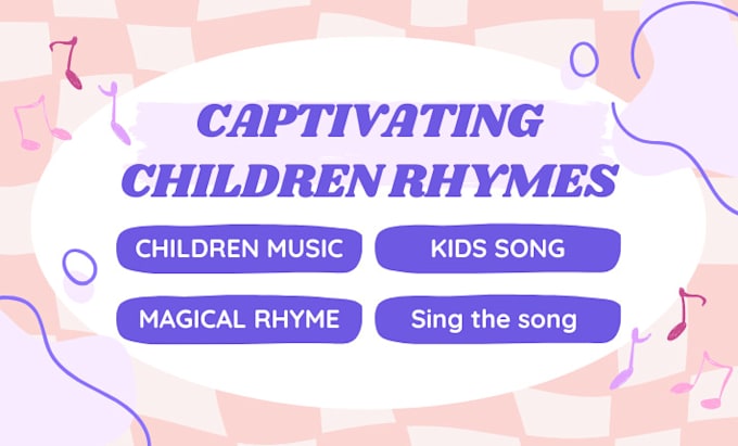 Gig Preview - Write produce enchanting kids songs magical nursery rhymes children melody music