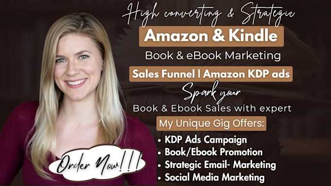 Gig Preview - Do amazon book promotion, book ebook marketing sales funnel, amazon kdp ads