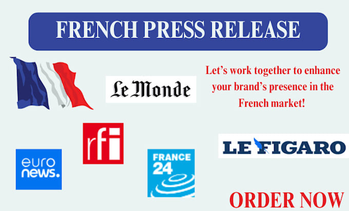 Gig Preview - Do french press release writing with french press release distribution