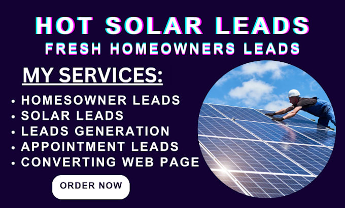 Gig Preview - Generate hot quality solar leads, verified homeowner leads, appointment leads