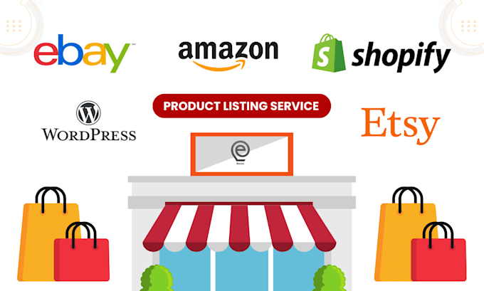 Gig Preview - List your products on ebay amazon etsy shopify wordpress