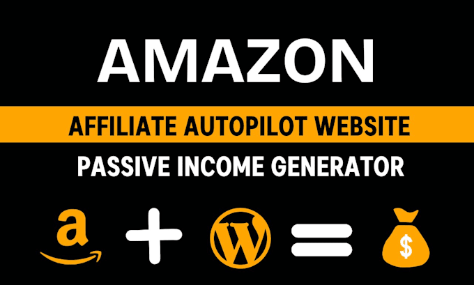 Gig Preview - Create autopilot amazon affiliate website