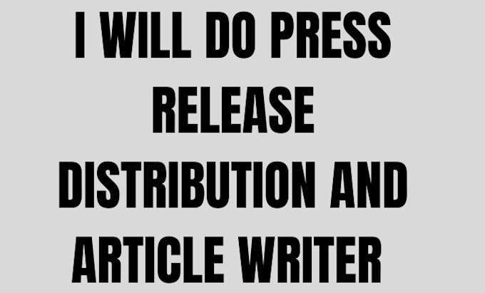 Bestseller - do press release distribution , article writer