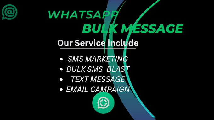 Gig Preview - Send whatsapp messsage, bulk sms, sms marketing, bulk email to USA