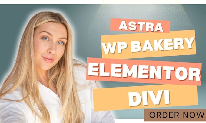 Bestseller - design premium wordpress website with divi, astra or elementor pro wp bakery