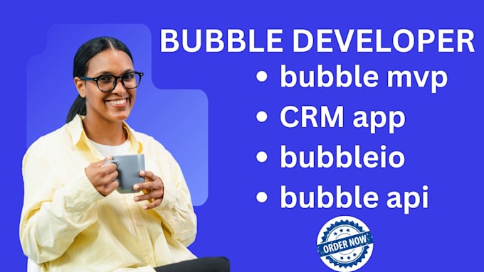 Gig Preview - Develop bubble mvp CRM app, bubble io developer bubble api website