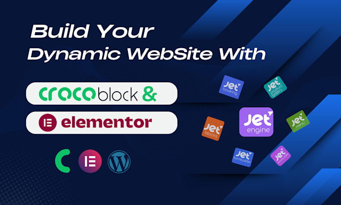 Gig Preview - Build a dynamic custom  website using crocoblock, elementor, and jetengine