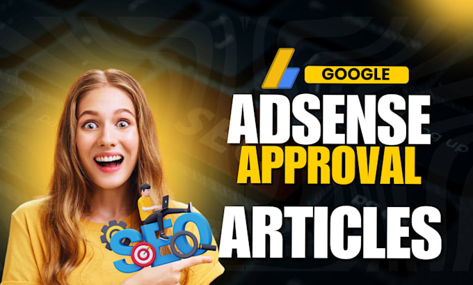 Gig Preview - Write SEO optimizes researched articles for fast google adsense approval