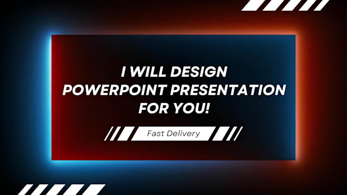 Gig Preview - Design powerpoint presentation for you