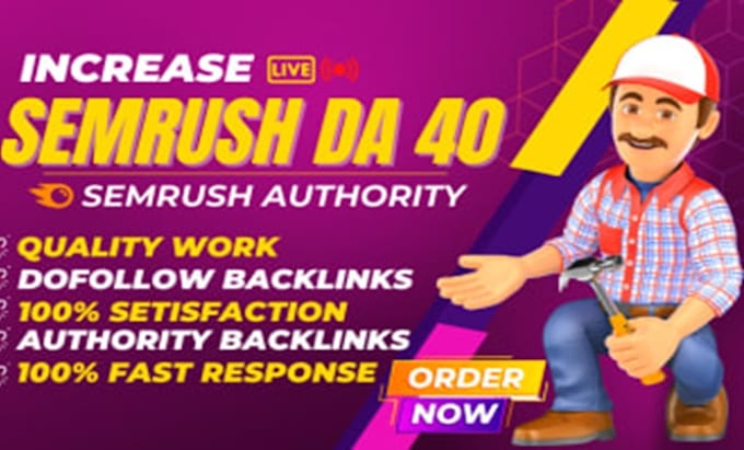 Gig Preview - L increase semrush da 40 semrush authority 40plus