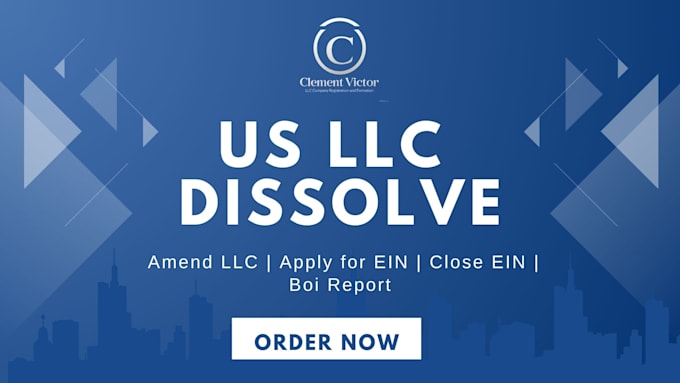 Gig Preview - Register US llc, dissolve llc, amend llc, apply for ein, close ein, boi report