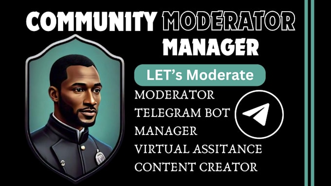 Bestseller - do telegram community manager, discord moderator, create content and engagement