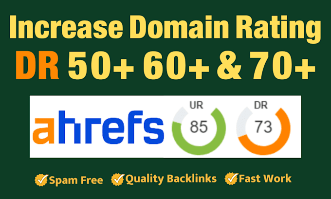 Gig Preview - Increase domain rating ahrefs dr and domain authority with high da DR backlinks