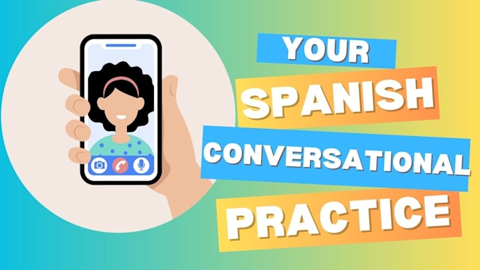 Gig Preview - Conversational spanish practice online