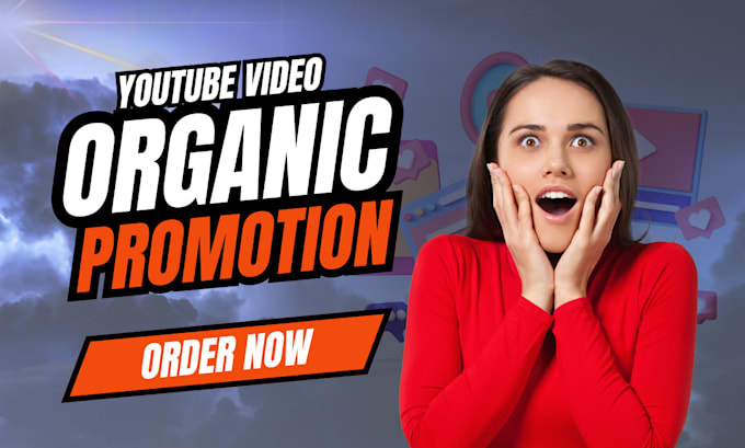 Gig Preview - Do organic youtube video promotion land boost channel