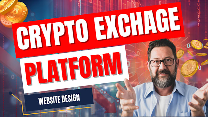 Gig Preview - Build crypto exchange website, exchange website, crypto app