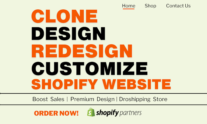 Gig Preview - Clone, copy, design, redesign, revamp shopify website or dropshipping store