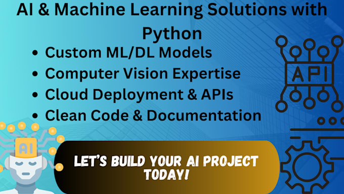 Gig Preview - Do machine learning, deep learning, and computer vision projects using python