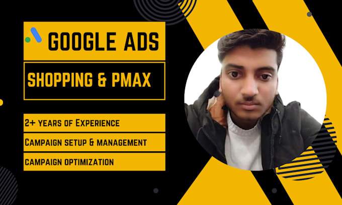 Gig Preview - Setup and manage your google ads shopping and performance max campaign