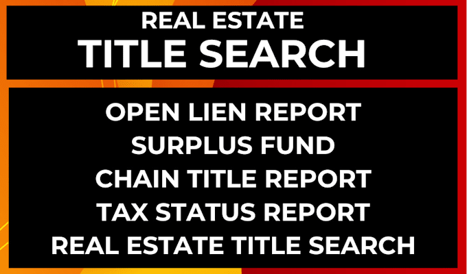 Gig Preview - Handle property title search and surplus fund in the USA