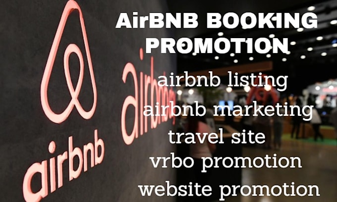 Gig Preview - Do airbnb promotion airbnb marketing home listing hotel booking vrbo promotion