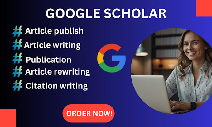 Gig Preview - Write and publish article on google scholar