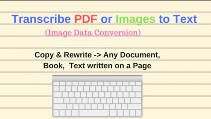 Gig Preview - Transcribe scanned documents, images, notes and pdfs