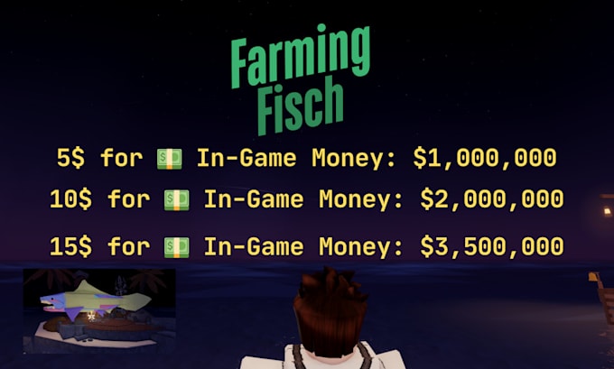 Gig Preview - Grind roblox game fisch ingame money for you safe, fast, and cheap