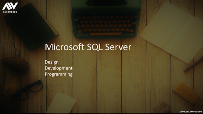 Gig Preview - Design and develop your database with microsoft sql server