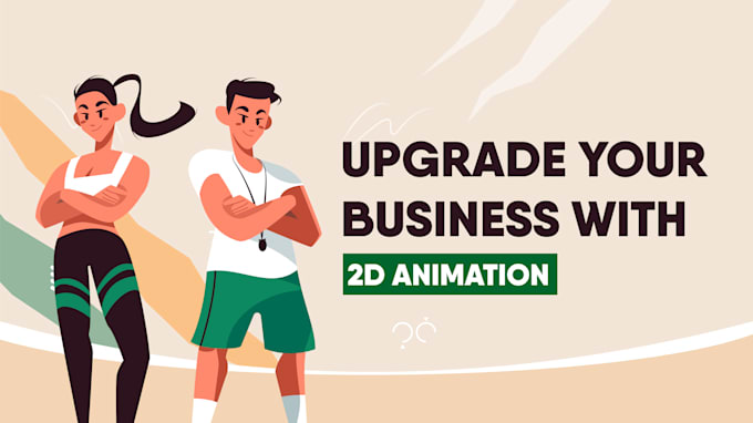 Bestseller - create a 2d animation for you business