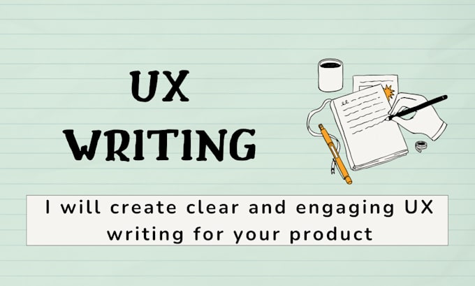 Gig Preview - Create clear and engaging UX writing for your product