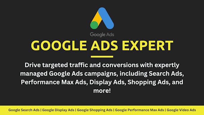 Gig Preview - Be your google ads expert for campaign setup and management