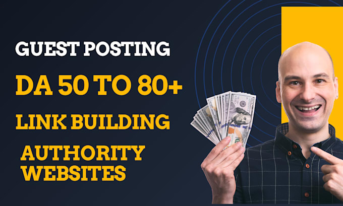 Gig Preview - Do guest posting and link building on authority website