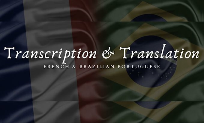 Bestseller - do french, portuguese transcription and translation services