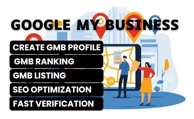 Gig Preview - Do gmb ranking create google my business profile local SEO and verification