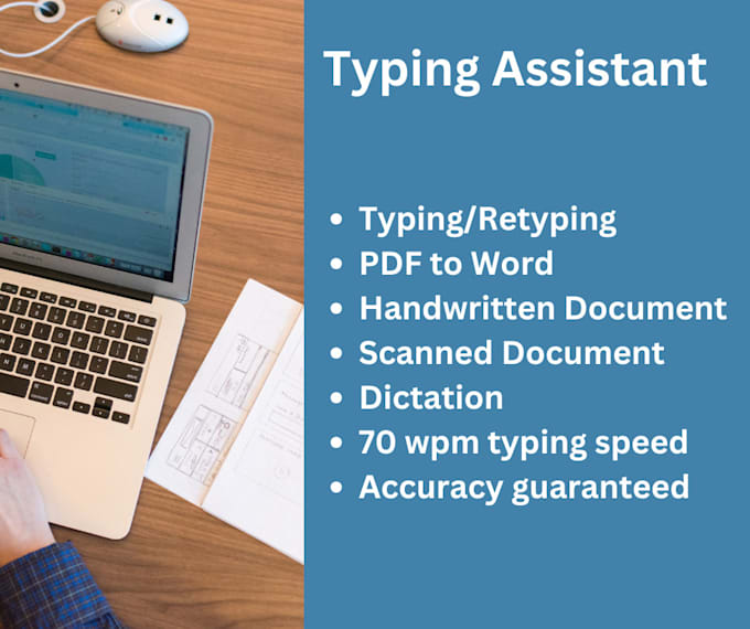 Gig Preview - Be your typist producing work quickly and accurately