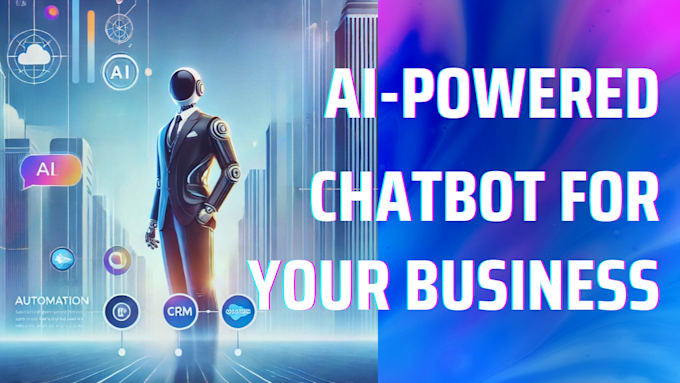 Gig Preview - Design an ai chatbot and lead generation system tailored to your business