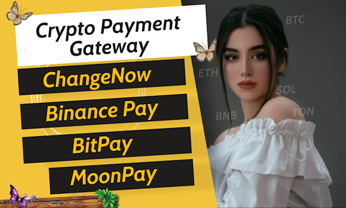 Gig Preview - Integrate website with fiat crypto payment gateway changenow bitpay binance pay