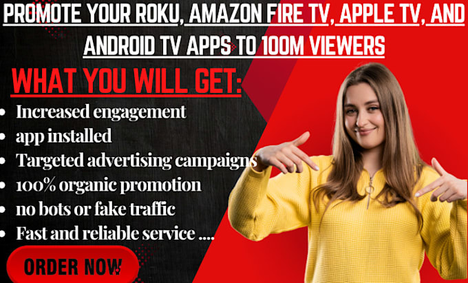 Gig Preview - Promote roku channel, amazon fire TV, apple TV, android TV apps to 100m viewers